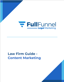 Law Firm Content Marketing Guide