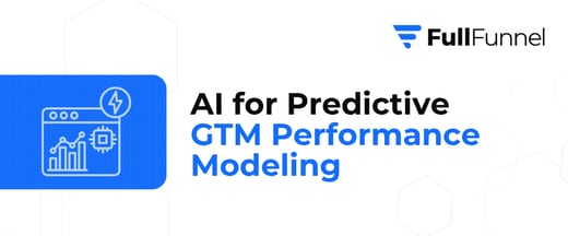AI for Predictive GTM Performance Modeling