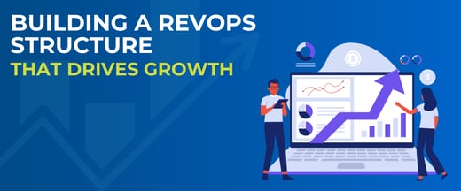 Building a RevOps Structure That Drives Growth