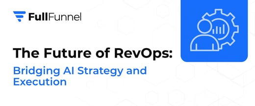 The Future of RevOps: Bridging AI Strategy and Execution