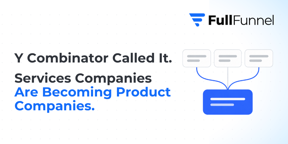 Y Combinator Called It. Services Companies Are Becoming Product Companies