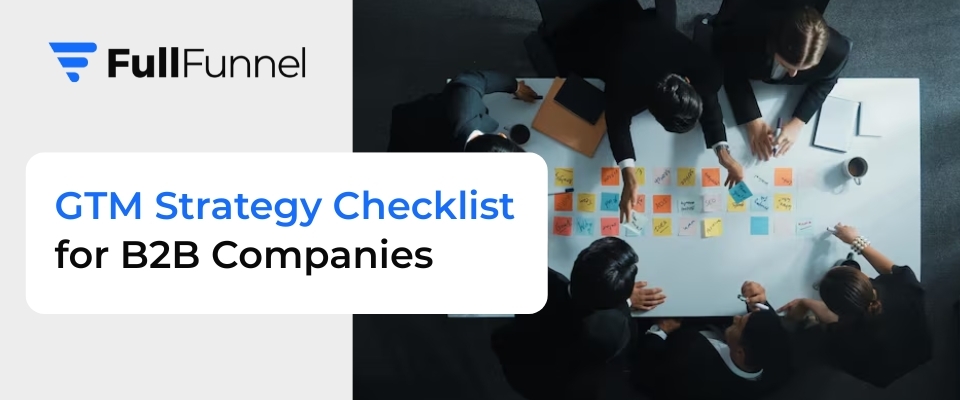 GTM Strategy Checklist for B2B Companies
